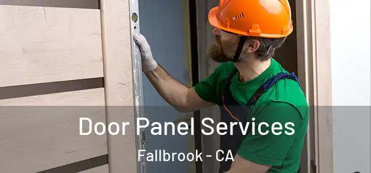  Door Panel Services Fallbrook - CA