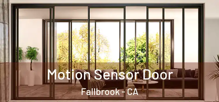  Motion Sensor Door Fallbrook - CA