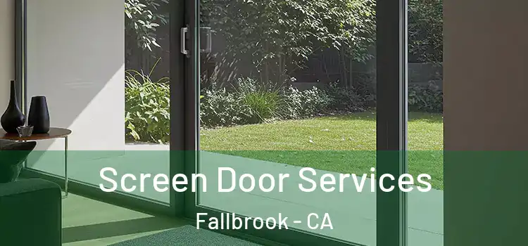 Screen Door Services Fallbrook - CA