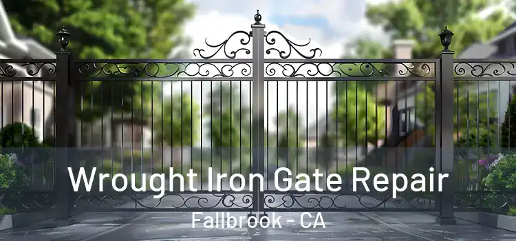  Wrought Iron Gate Repair Fallbrook - CA